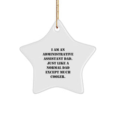 Funny Administrative Assistant Gifts for Men Dad, Star Ornament, Christmas Unique Gifts from Husband, Father, Colleagues - Image 1