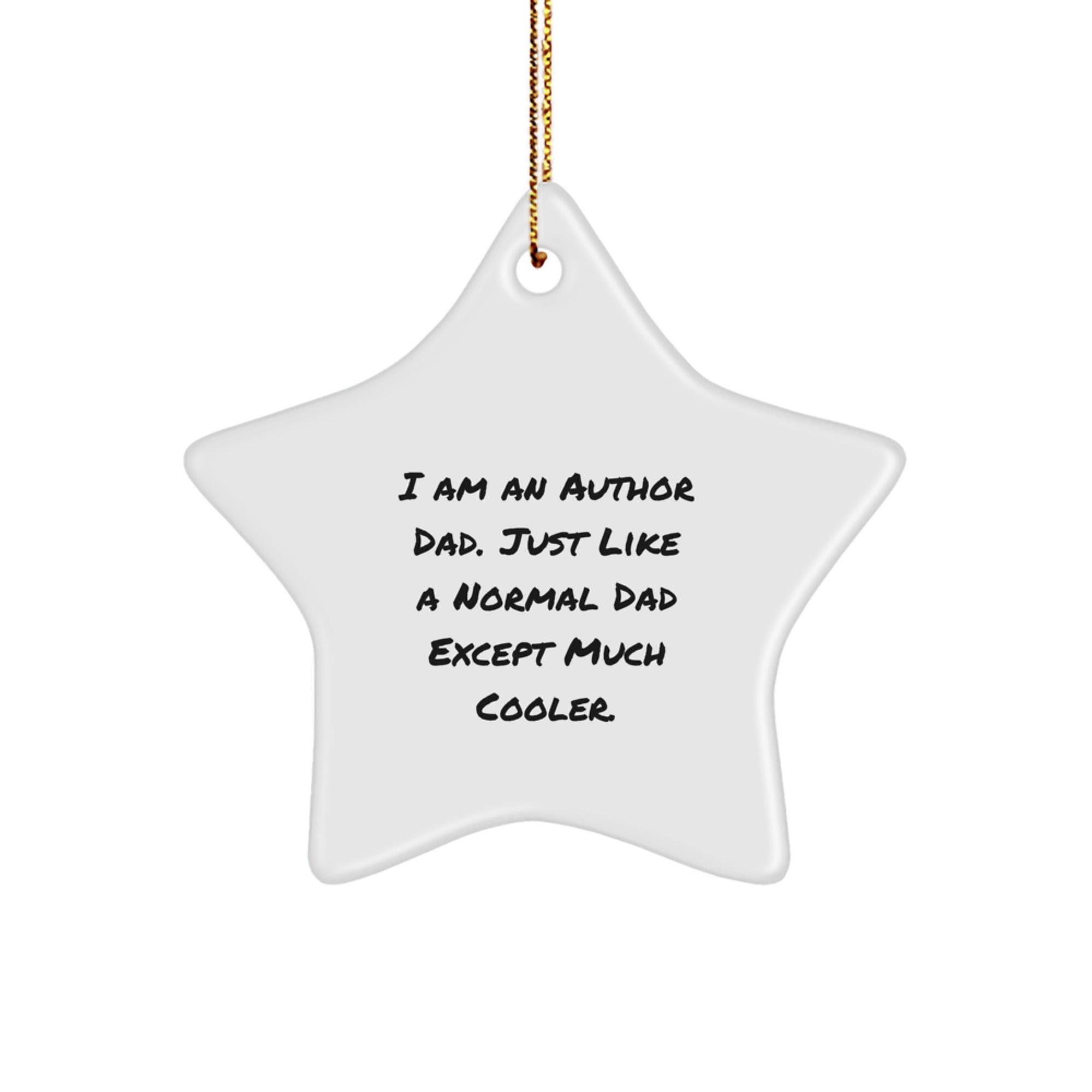 Author Dad Star Ornament Gifts from Men to Author, Funny Quote, Christmas Unique Gifts - Image 1