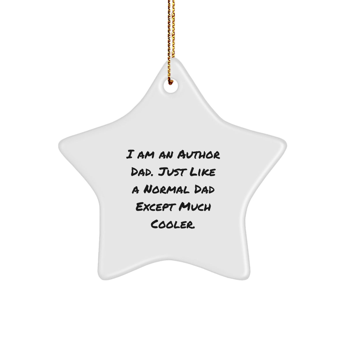 Author Dad Star Ornament Gifts from Men to Author, Funny Quote, Christmas Unique Gifts - Image 1