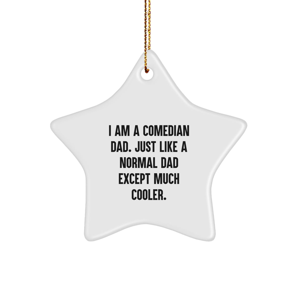 Funny Comedian Dad Gifts for Men, Comedian Star Ornament, Christmas Unique Gifts from Family - Image 1