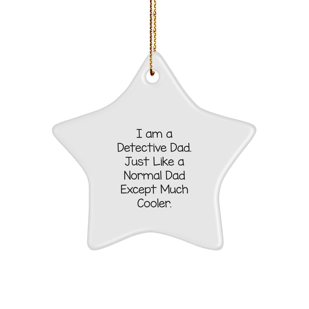Funny Detective Star Ornament Gifts from Dad, for Detective, Christmas Unique Gifts - Image 1