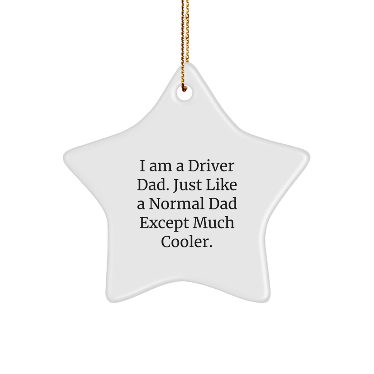 Funny Driver Gifts from Men to Driver Dad for Christmas Unique Star Ornament - Image 1