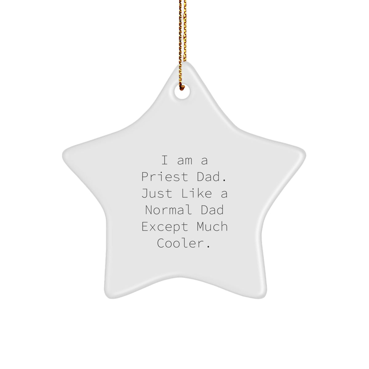 Cool Priest Dad Star Ornament, Gifts from Men to Priest Friends, Fun Christmas Decorations - Image 1