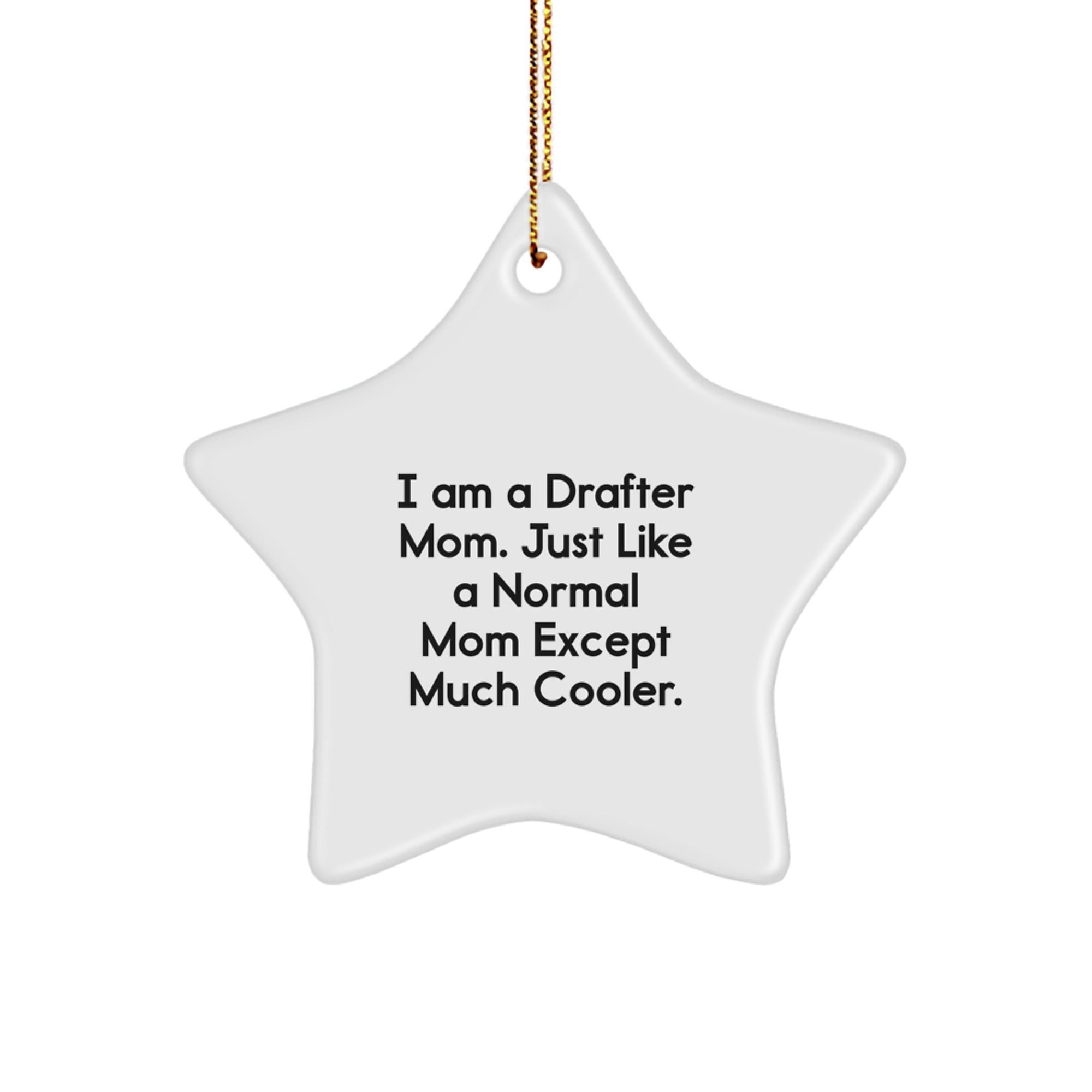 Drafter Gifts from Family, Funny Star Ornament for Drafter Mom, Unique Christmas Unique Gifts - Image 1