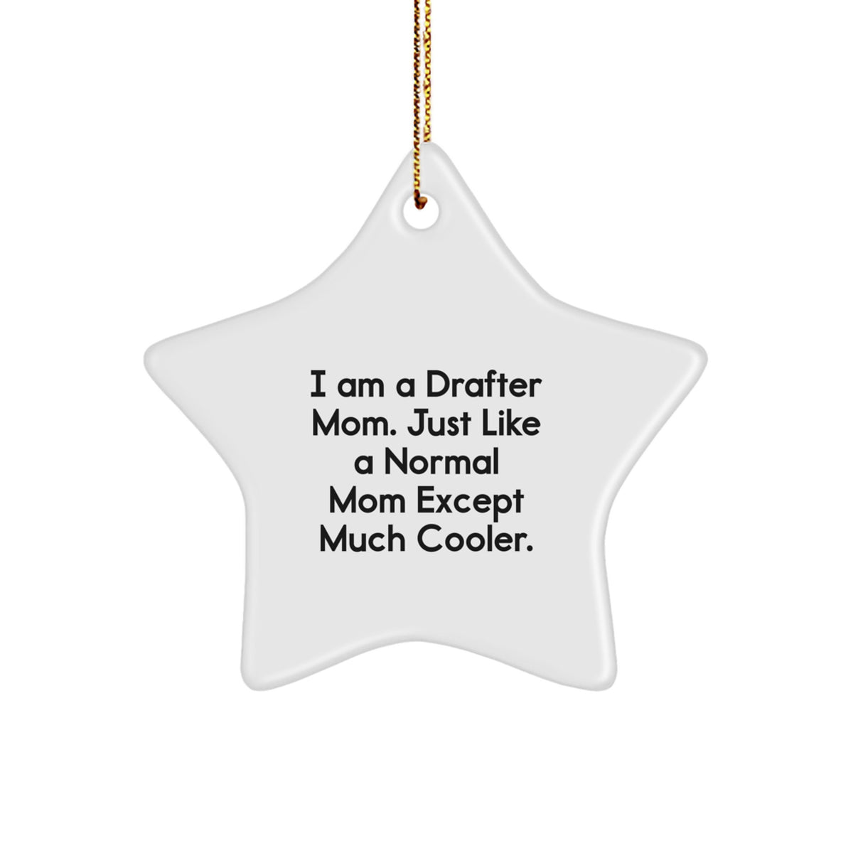 Drafter Gifts from Family, Funny Star Ornament for Drafter Mom, Unique Christmas Unique Gifts - Image 1