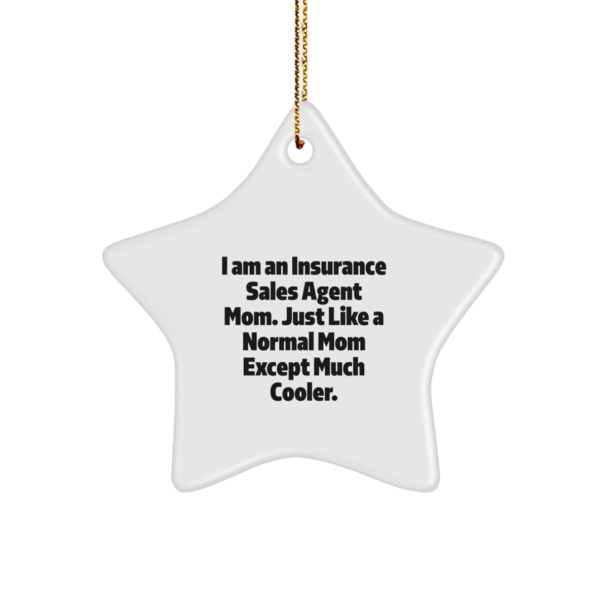 Insurance Sales Agent Mom's Star Ornament, Gifts from Family to Insurance Sales Agent, Unique Christmas Unique Gifts - Image 1