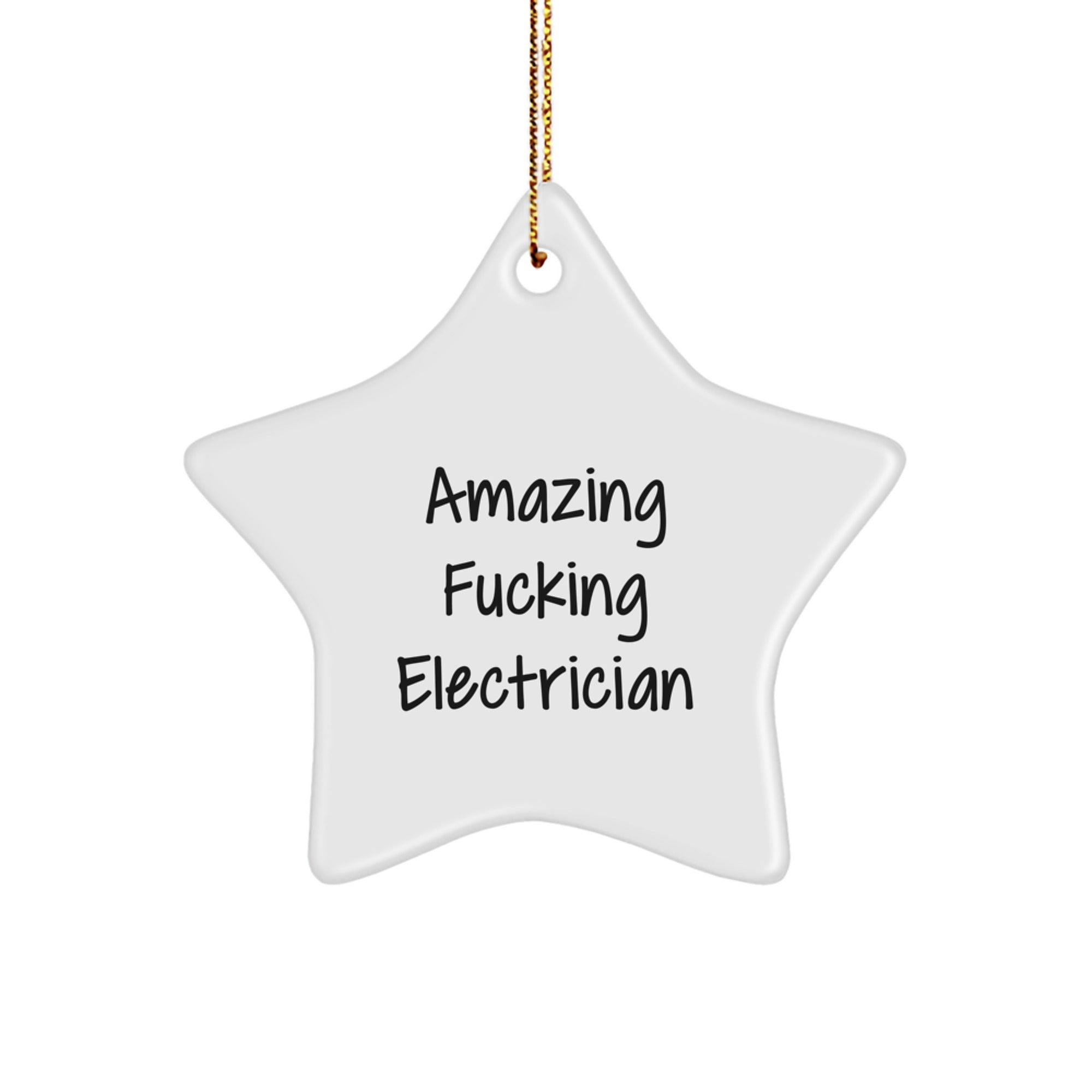 Funny Electrician Gifts Star Ornament for Electrician, 'Amazing F--king Electrician' Quote, Christmas Unique Gifts from Family to Electrician or Friends - Image 1