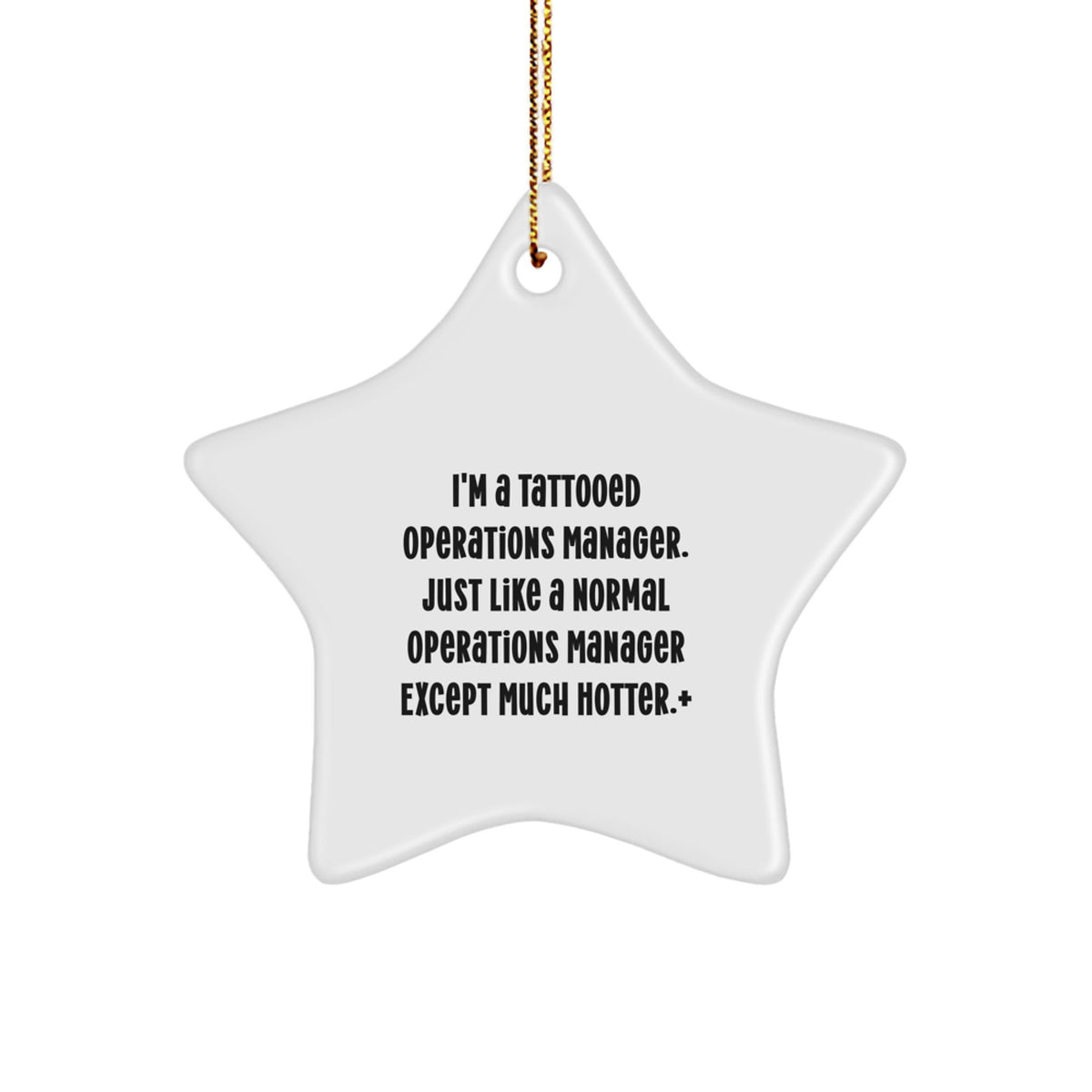 Funny Operations Manager Gifts: I'm A Tattooed Operations Manager, Star Ornament, Christmas Unique Gifts for Men, Women, Coworkers, Family - Image 1
