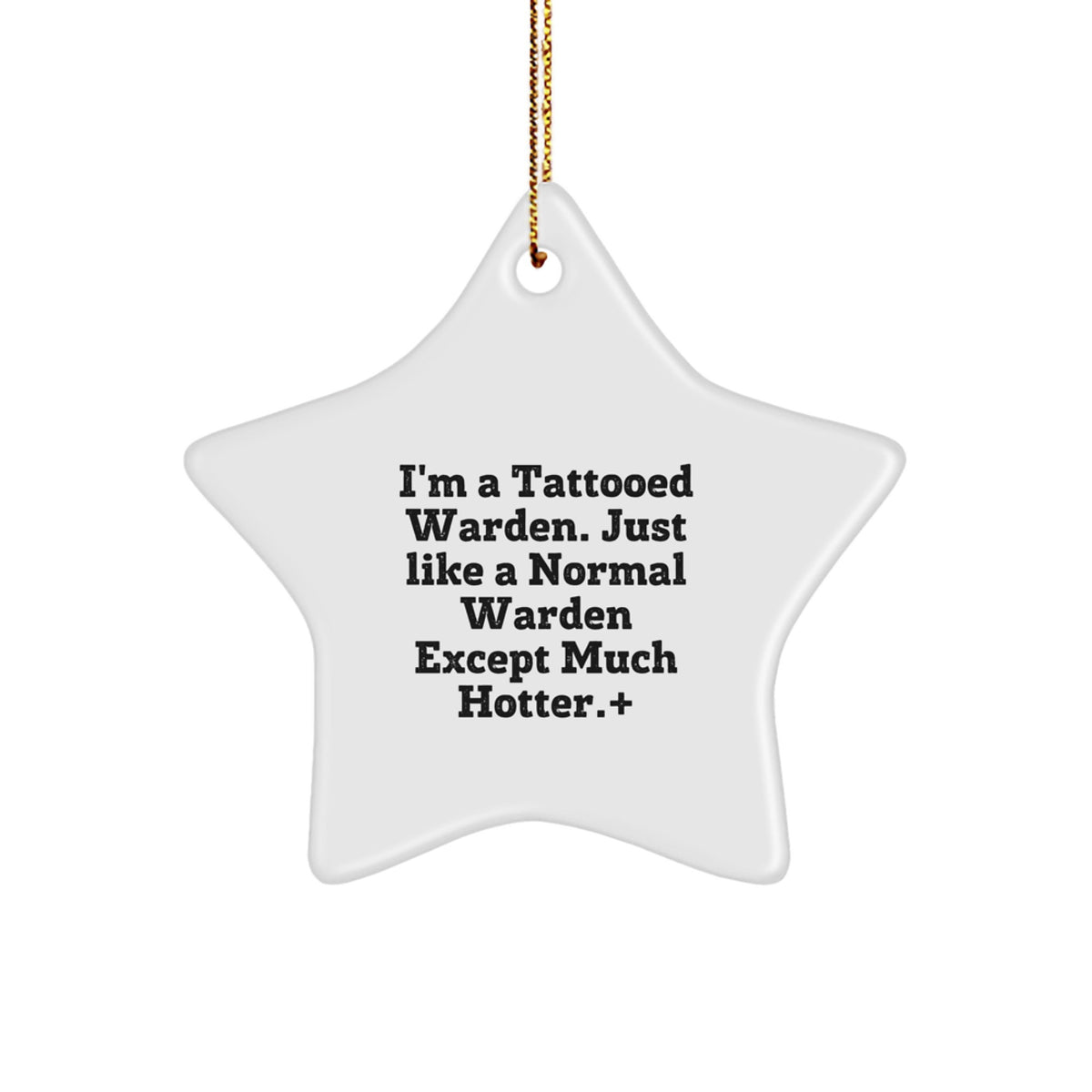 Warden Gifts from Friends, Funny Star Ornament for Warden, I'm A Tattooed Warden Gifts, Unique Christmas Unique Gifts for Warden - Image 1