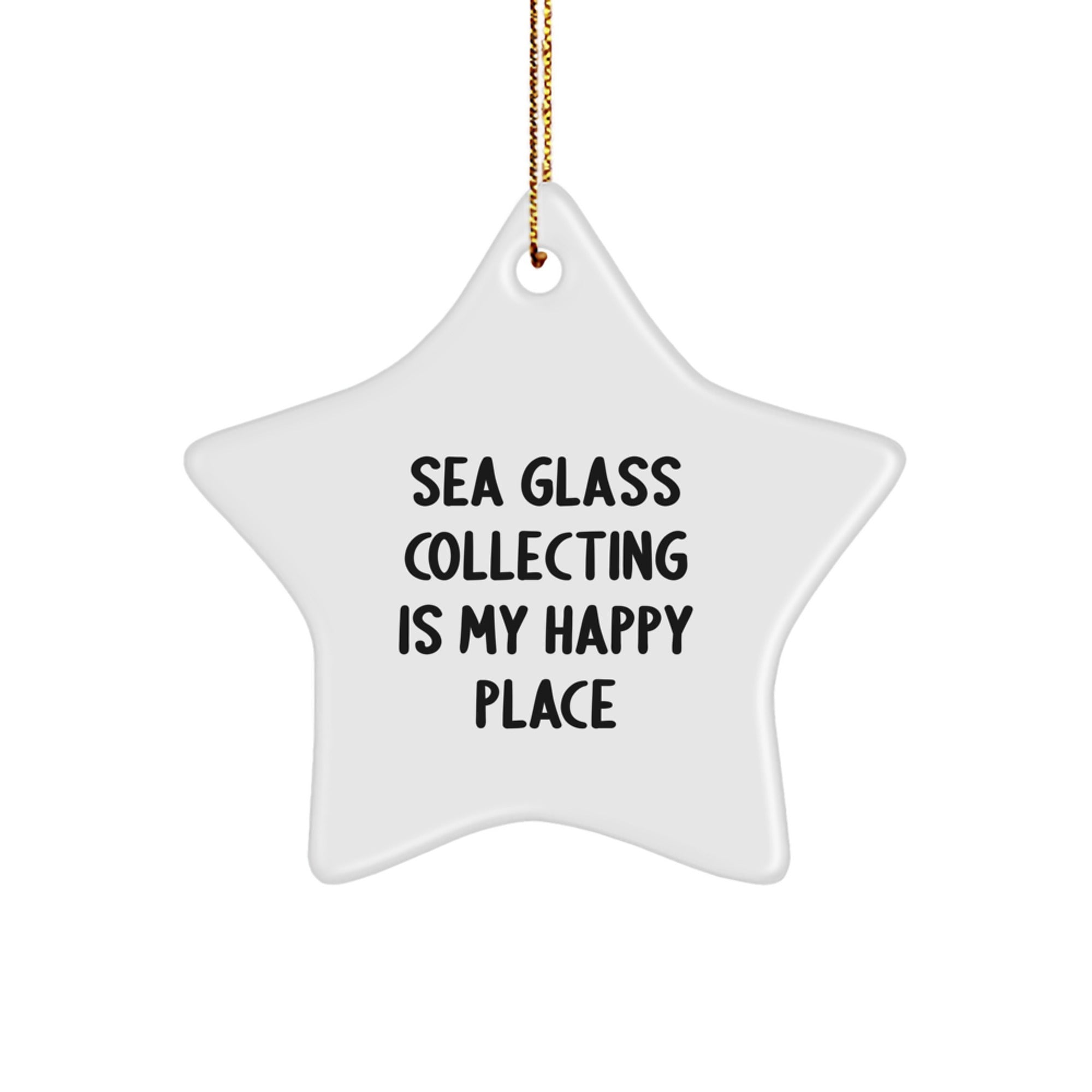 Sea Glass Collecting Gifts for Her, Funny Quote Star Ornament, Christmas Unique Decorations by Friends or Family - Image 1