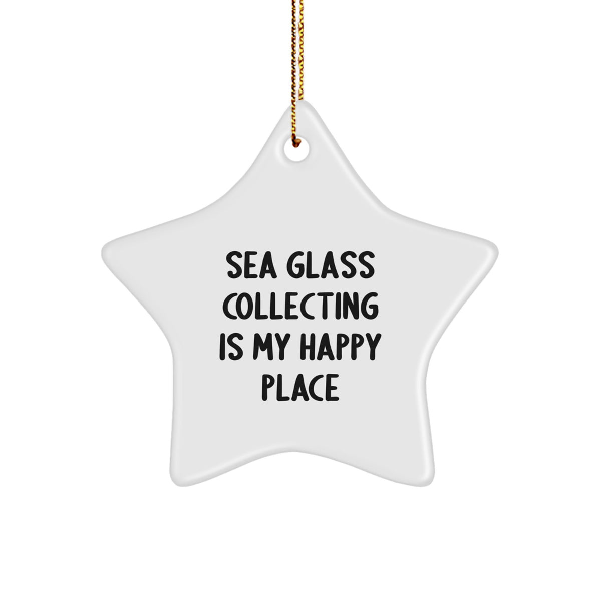 Sea Glass Collecting Gifts for Her, Funny Quote Star Ornament, Christmas Unique Decorations by Friends or Family - Image 1