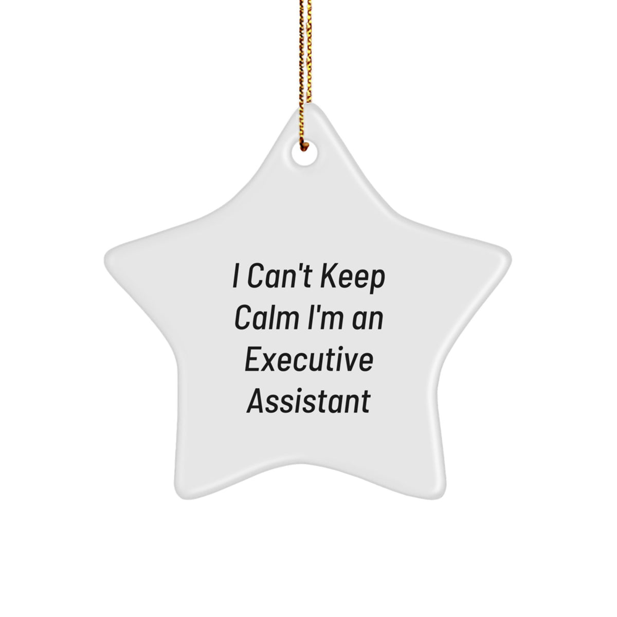Funny Executive Assistant Gifts from Friends and Family - I'm An Executive Assistant Star Ornament for Christmas Unique Gifts - Image 1