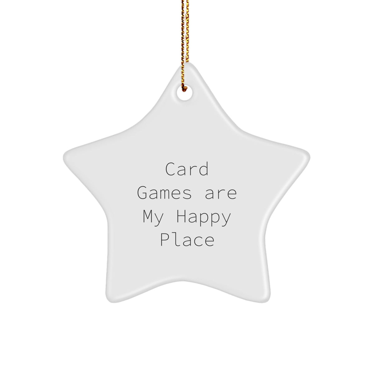 Christmas Unique Gifts from Friends, Funny Card Games Star Ornament, Card Games Are My Happy Place Decorations for Card Games Enthusiasts, Star Ornament - Image 1