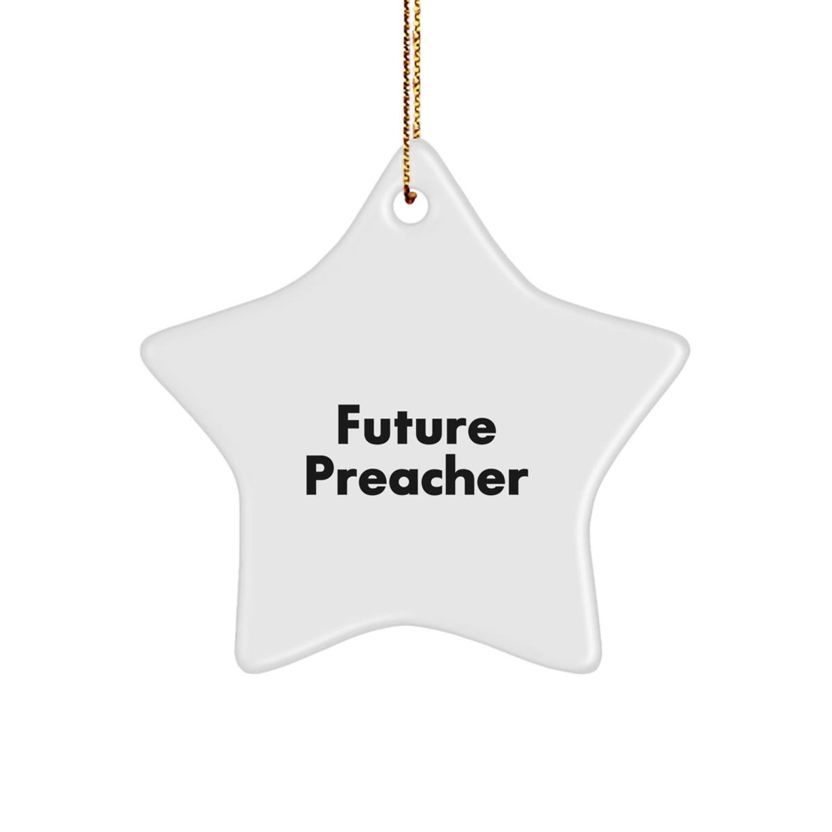 Funny Future Preacher Christmas Star Ornament Gifts from Men to Preachers, 'Future Preacher' Quote, White Star Shaped MDF - Image 1