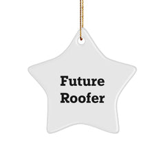 Funny Future Roofer Star Ornament Gifts from Men for Christmas, 'Future Roofer' Quote, White Star Shaped, Durable MDF with High-Gloss Finish, Perfect for Coworkers or Family - Image 1
