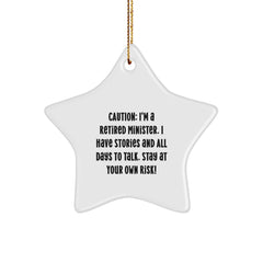 Funny Minister Gifts from Men to Women - Star Ornament Caution: I'm A Retired Minister - Image 1