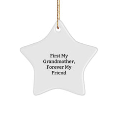 Grandmother Gifts from Men, Women, Friends, Family - Star Ornament, Christmas Unique Gifts for Grandma, 'First My Grandmother, Forever My Friend' - Image 1