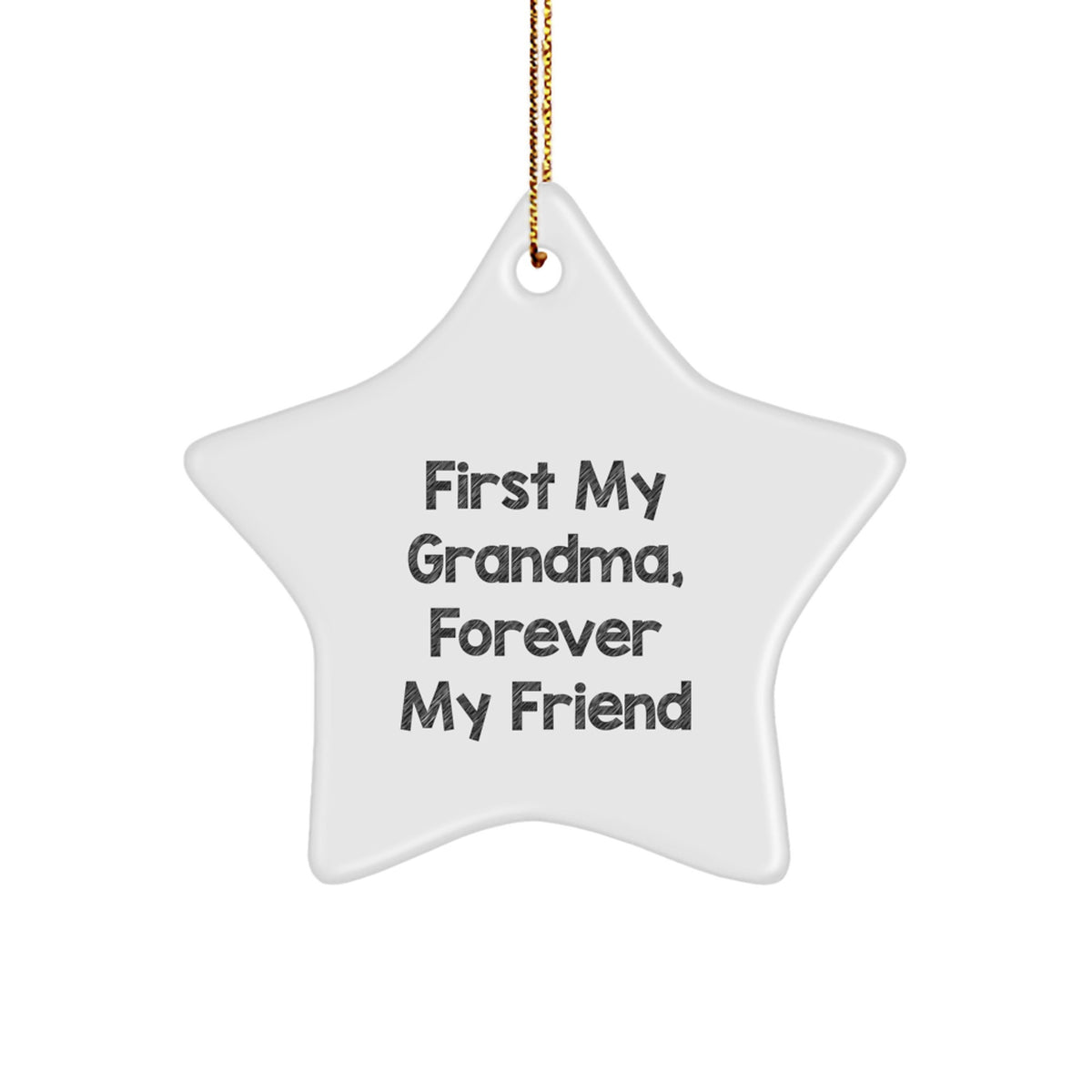 Funny Grandma Gifts from Family - 'First My Grandma, Forever My Friend' Star Ornament for Christmas Tree Decoration - Image 1