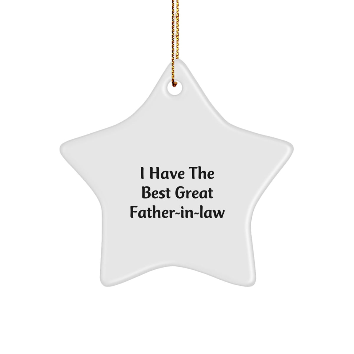 Funny Star Ornaments for Father-in-law, Great Christmas Unique Gifts from Family, Unique Star-Shaped Decoration for Dad, I Have The Best Great Father-in-law - Image 1