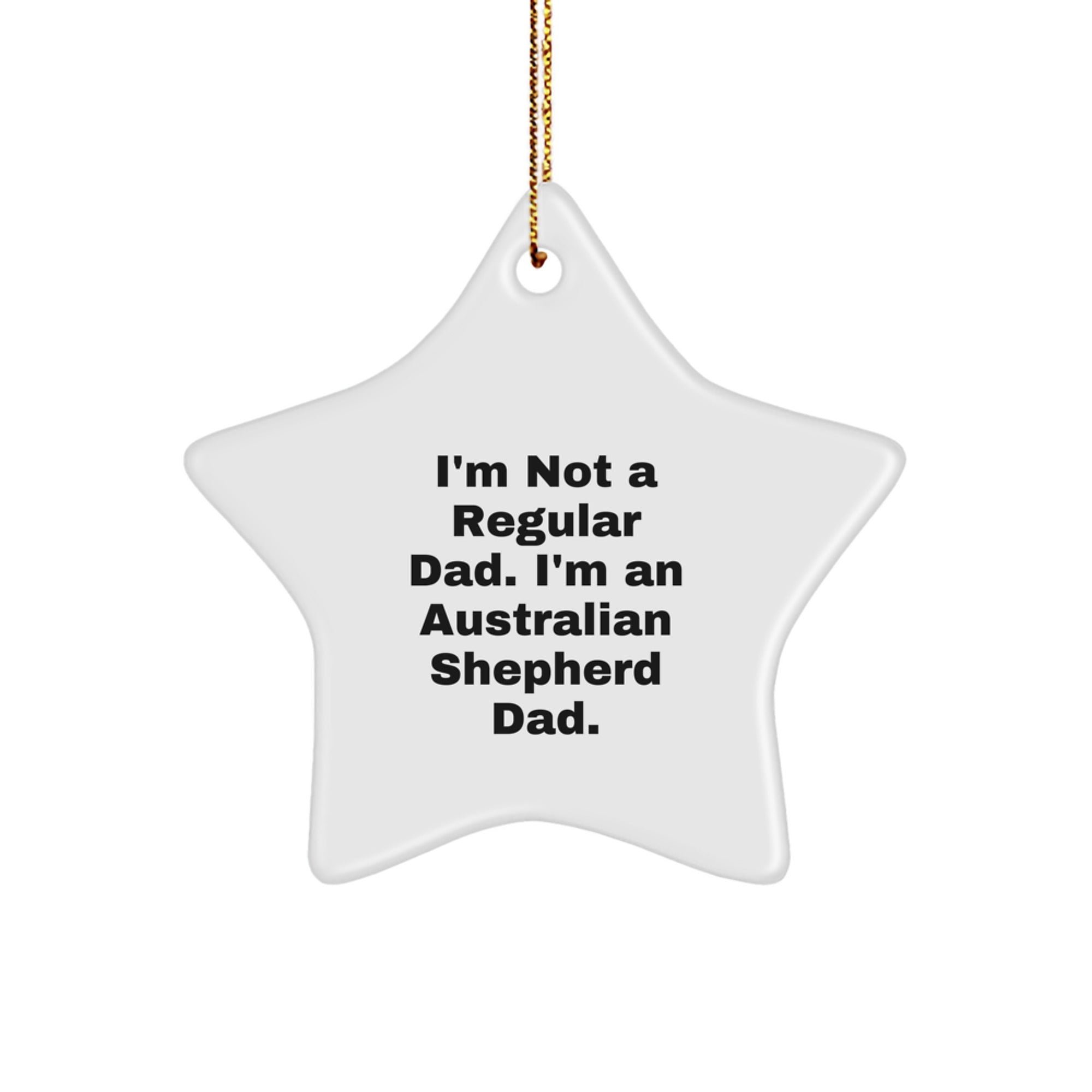 Australian Shepherd Dog Christmas Star Ornament Gifts from Dad to His Star - Image 1