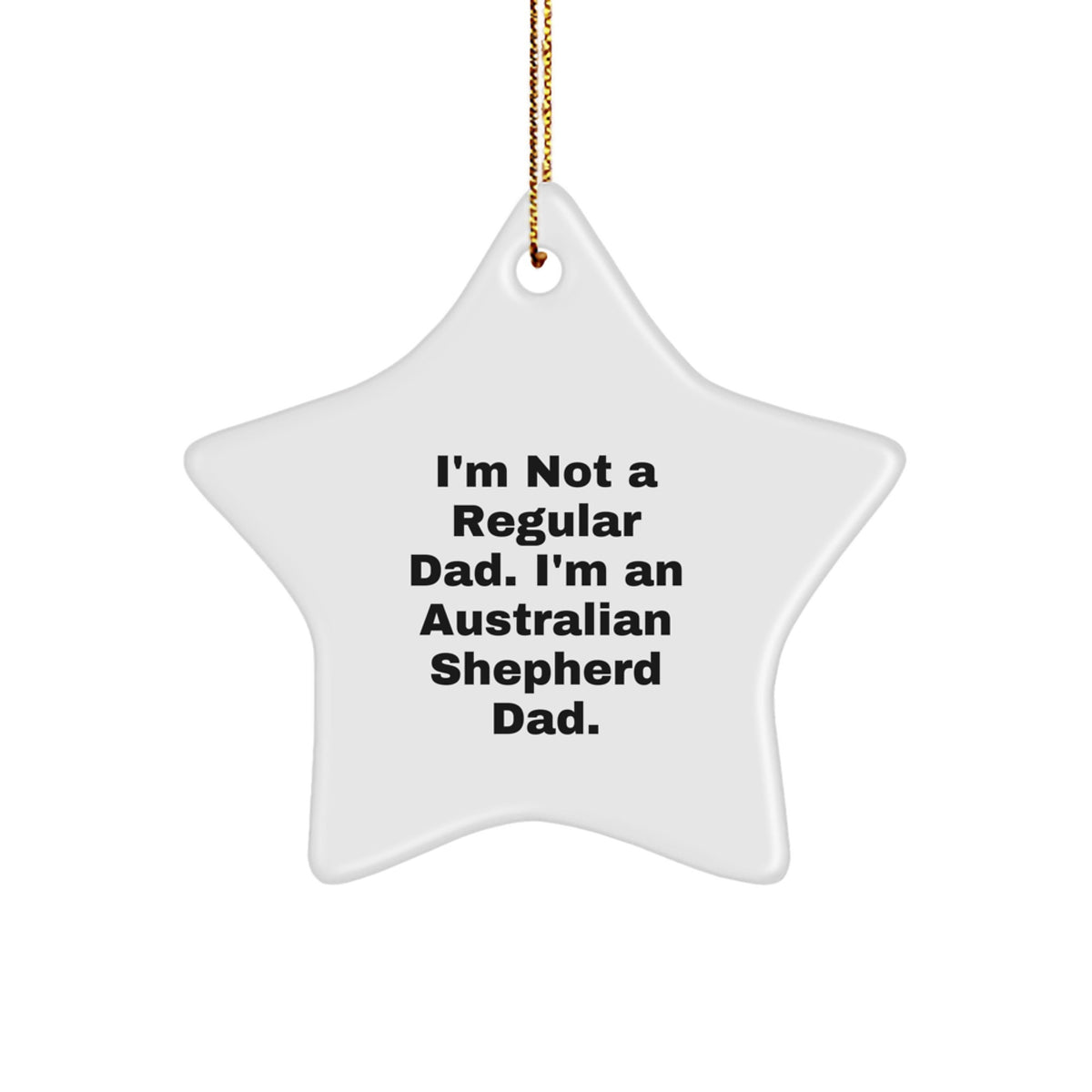 Australian Shepherd Dog Christmas Star Ornament Gifts from Dad to His Star - Image 1