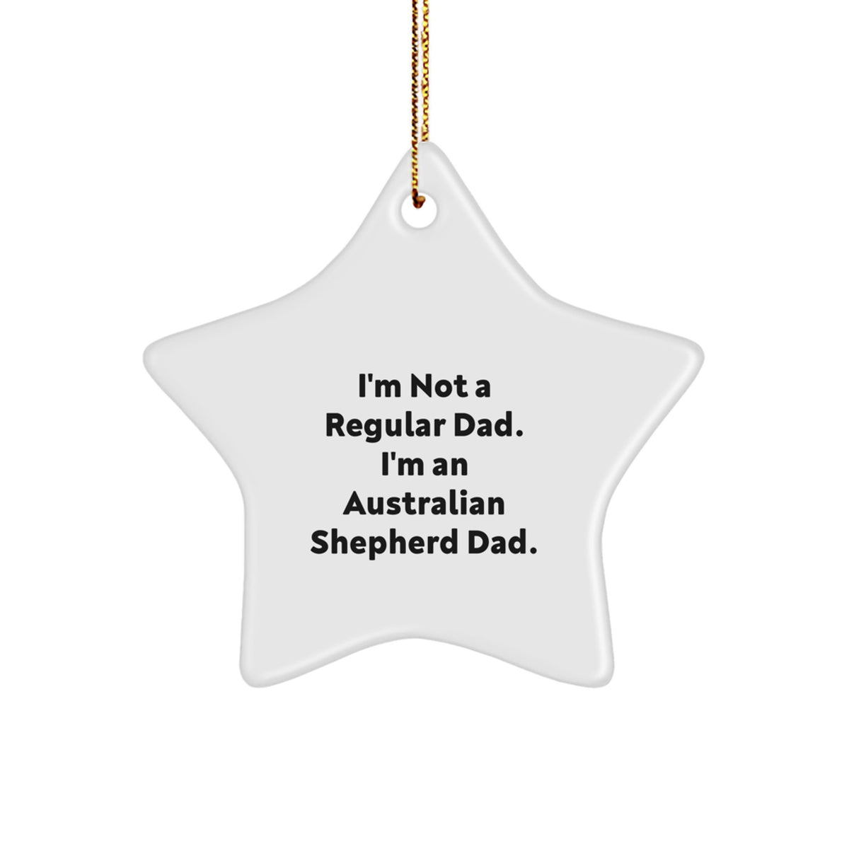Australian Shepherd Dad Star Ornament Gifts from Men for Christmas Unique Decorations - Image 1