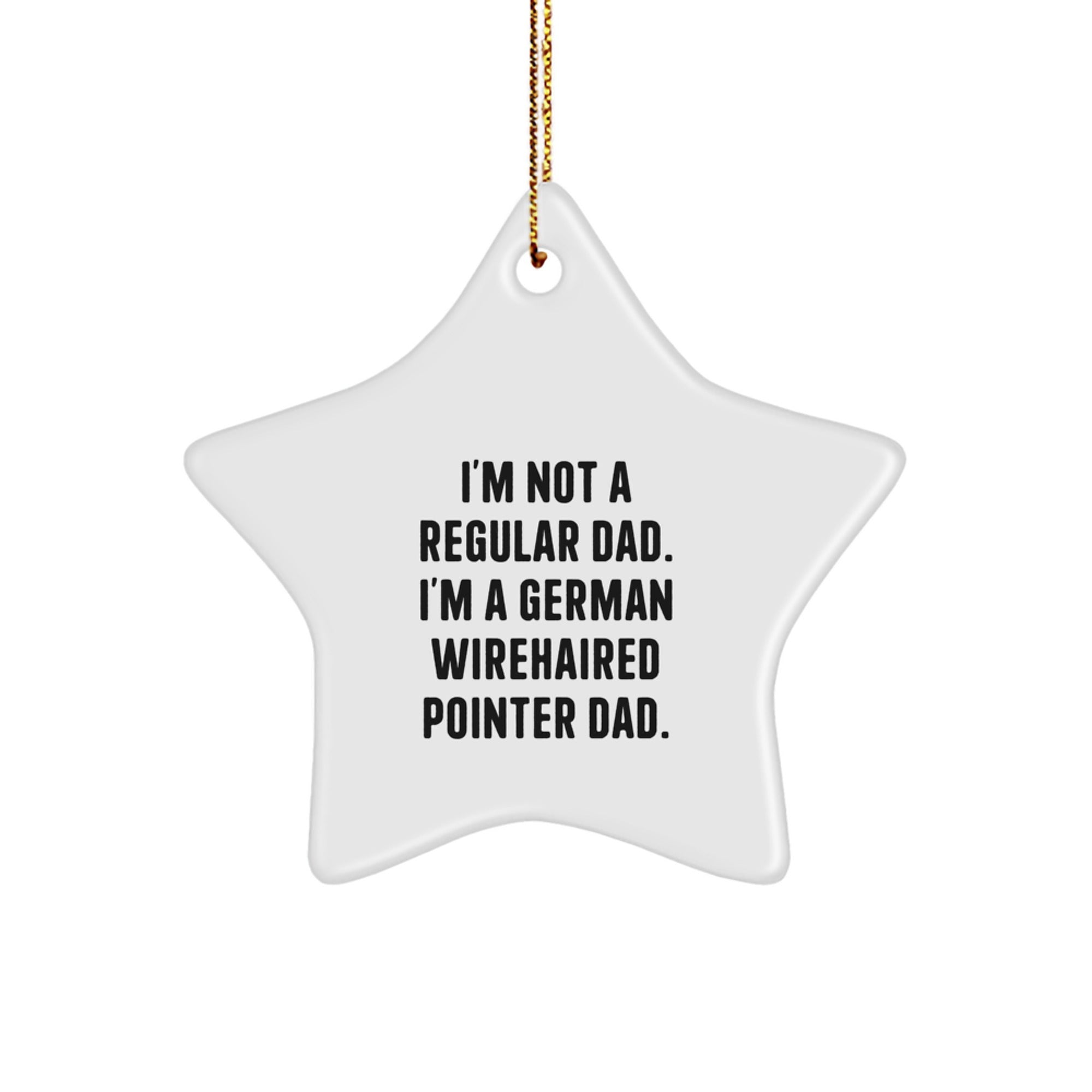 Funny German Wirehaired Pointer Dog Dad Christmas Star Ornament Gifts from Men to Family, Great for German Wirehaired Pointer Dog Lovers - Image 1