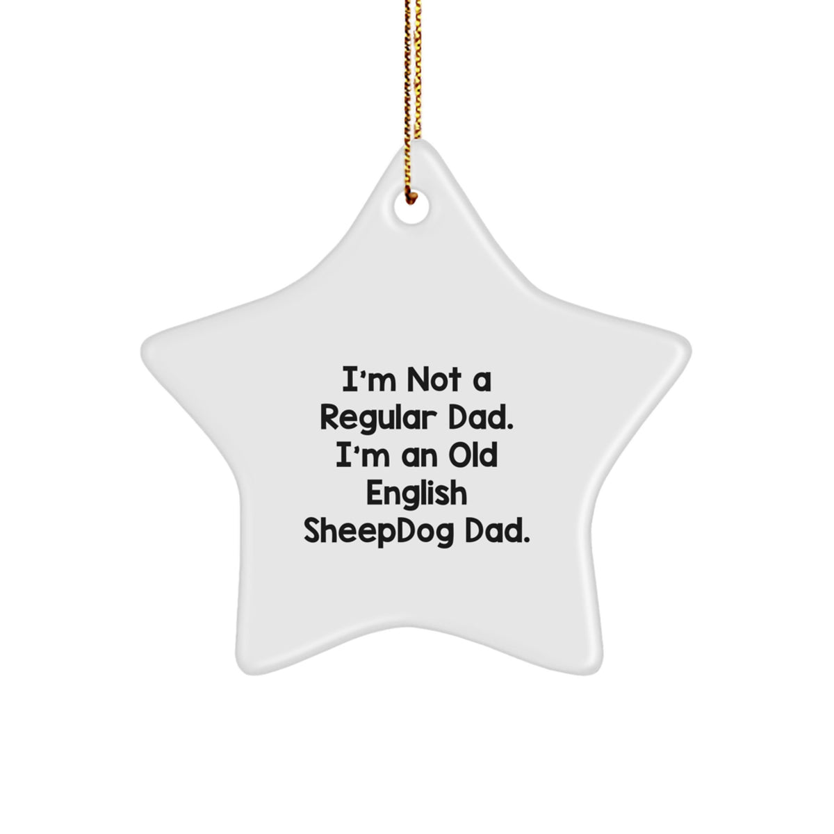 Old English Sheepdog Dad Star Ornament, Funny Gift for New Dad, Gifts from Men to New Dad, Christmas Unique Gifts, Old English Sheepdog Lover Gifts - Image 1
