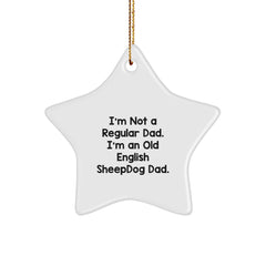 Old English Sheepdog Dad Star Ornament, Funny Gift for New Dad, Gifts from Men to New Dad, Christmas Unique Gifts, Old English Sheepdog Lover Gifts - Image 1