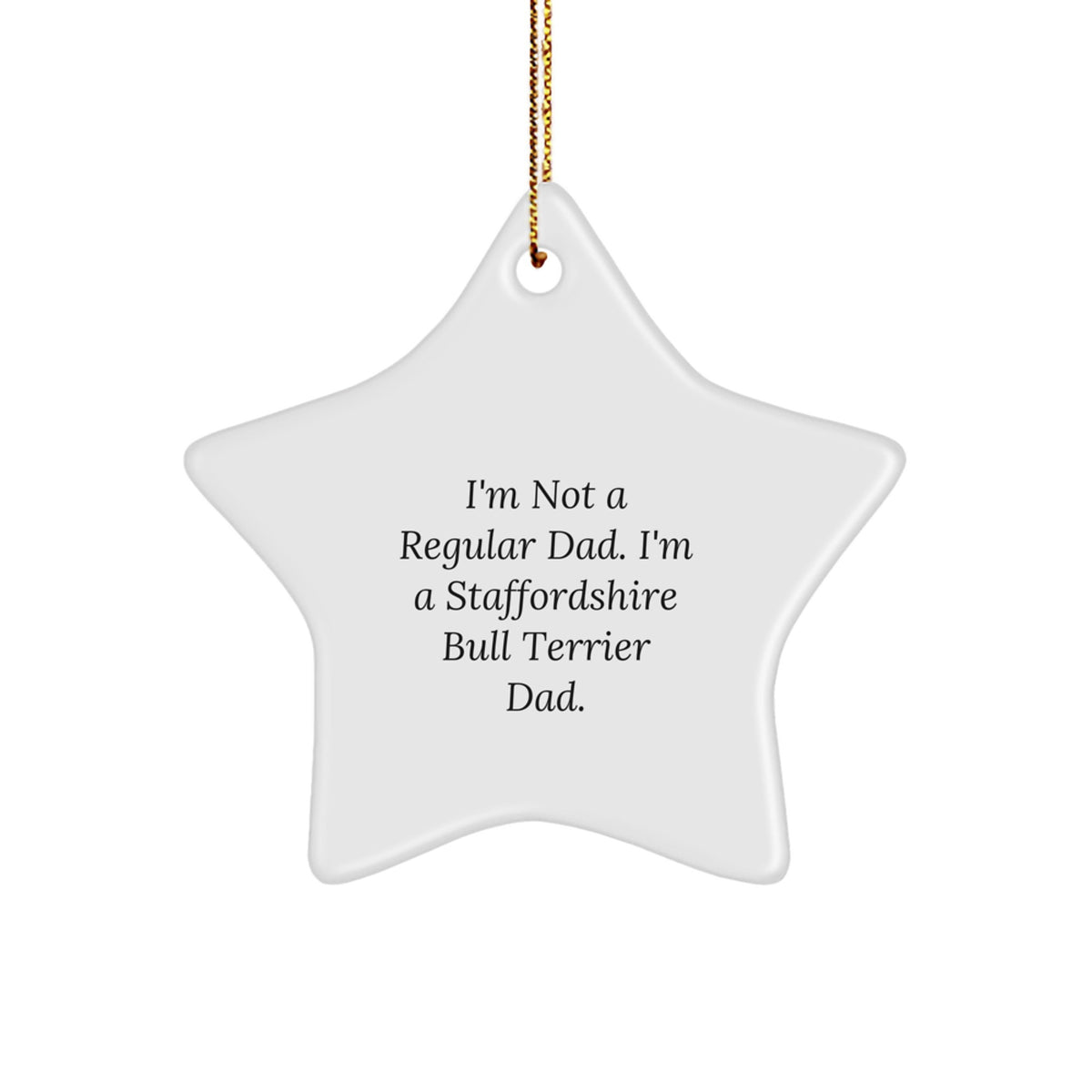 Staffordshire Bull Terrier Dog Star Ornaments Funny Gifts for Dad from Family and Friends this Christmas Season - Image 1