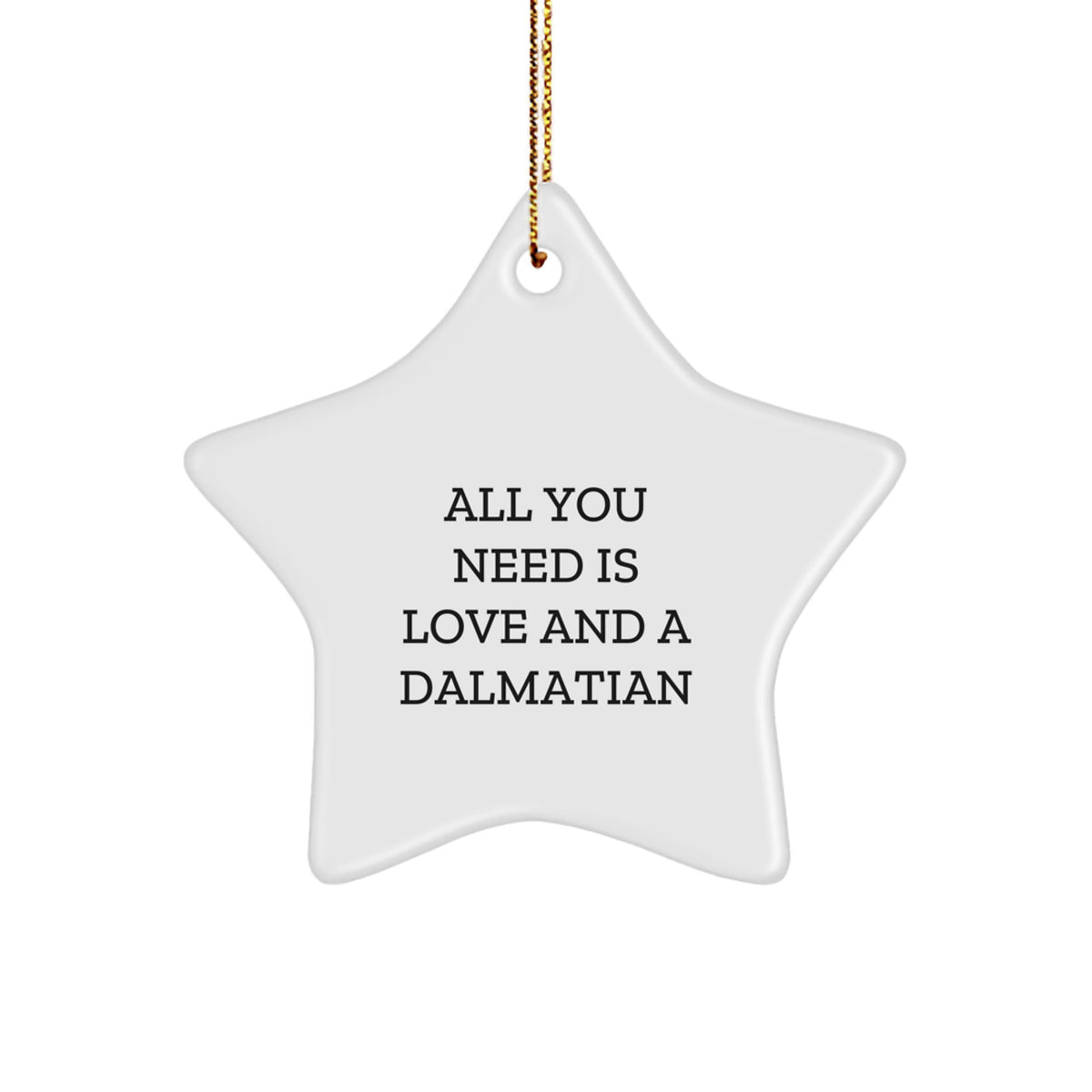 Dalmatian Dog Lover's Christmas Unique Gifts from Family, Dalmatian Dog Star Ornament Inspirational Quote, Funny - Image 1