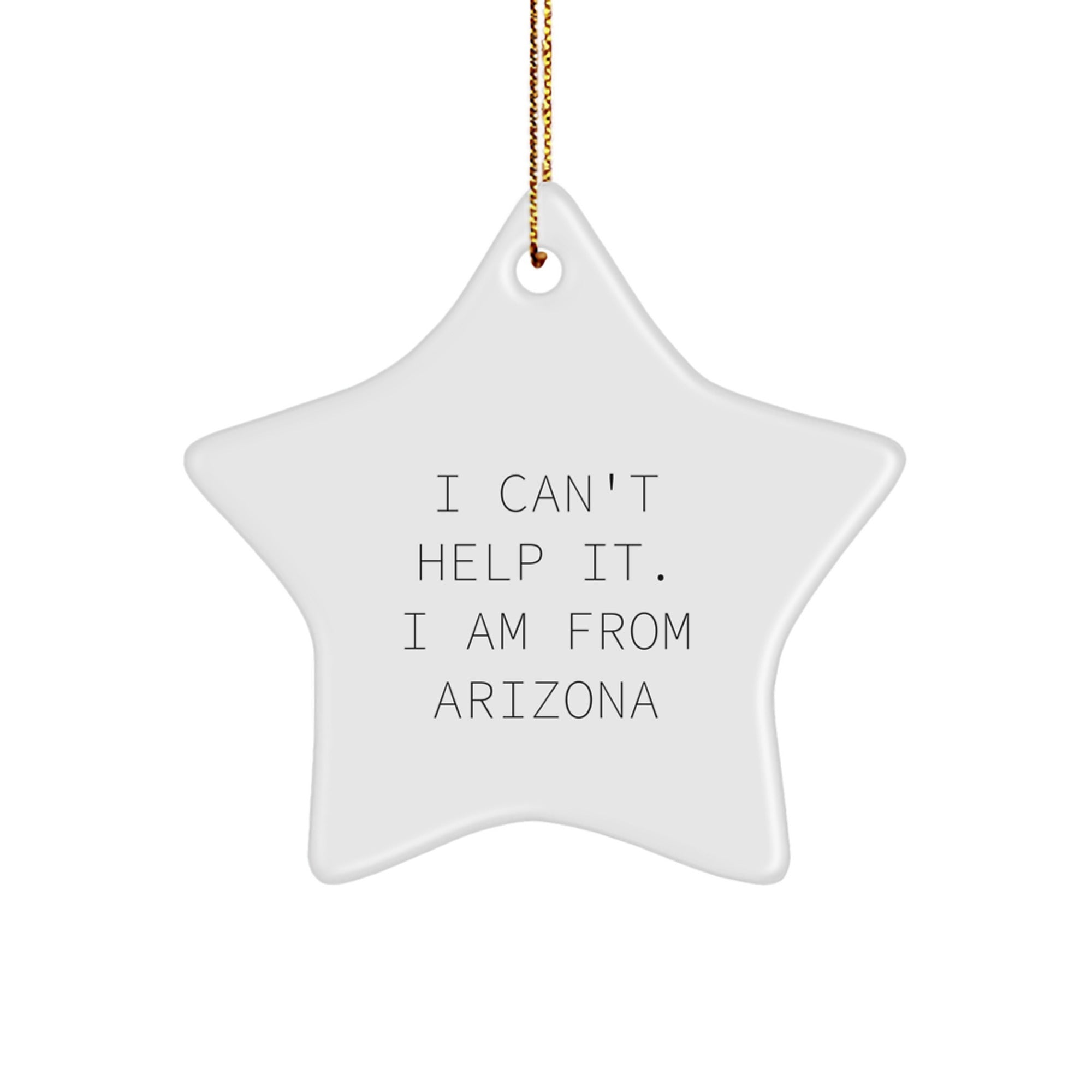 Funny Arizona Gifts for Men from Arizona - Star Ornament for Christmas Unique Gifts - I 'm From Arizona Star Decoration - Image 1
