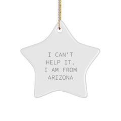 Funny Arizona Gifts for Men from Arizona - Star Ornament for Christmas Unique Gifts - I 'm From Arizona Star Decoration - Image 1