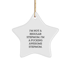 Funny Stepmom Gifts, 'I'm Not A Regular Stepmom. I'm A F--king Awesome Stepmom.' Star Ornament for Stepmom, Gifts from Men, Women, Family, and Friends for Christmas - Image 1