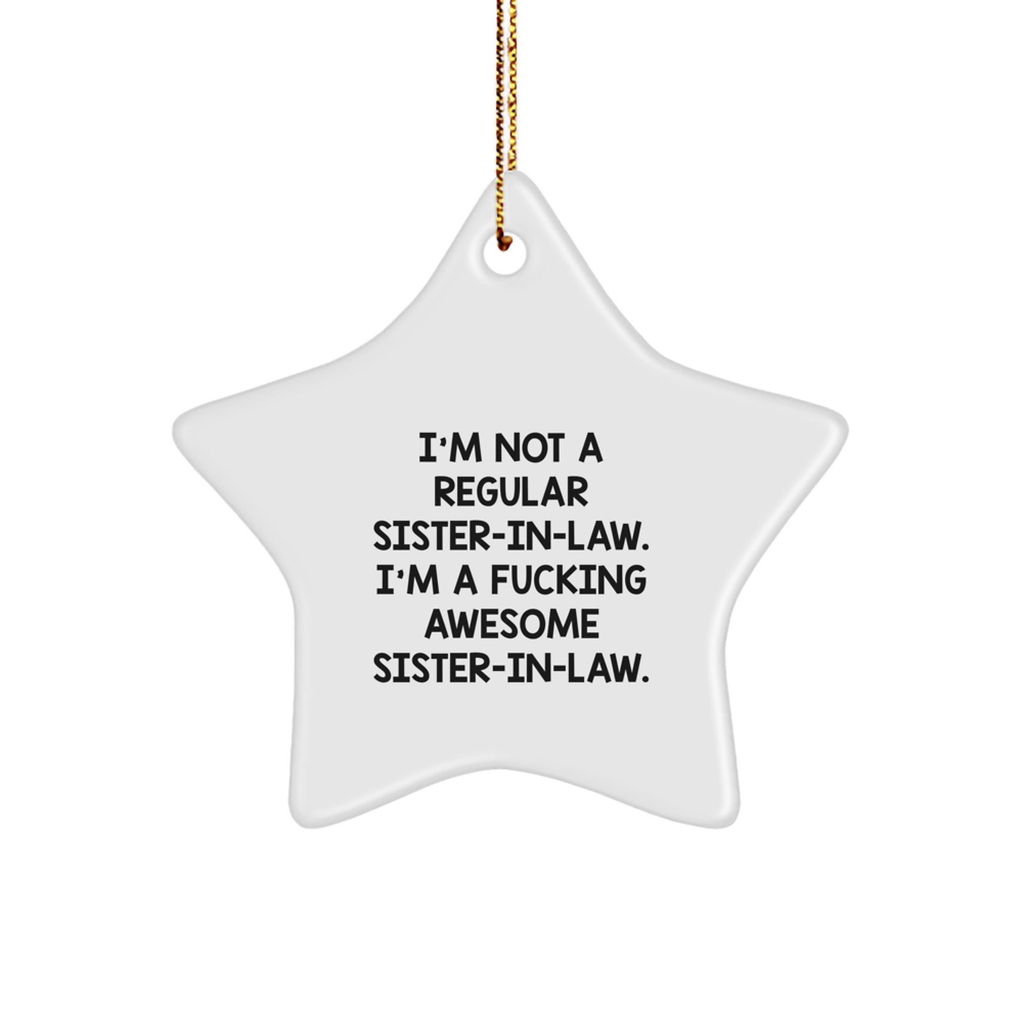 Funny Sister-in-law Gifts from Men - White Star Ornament for Sister-in-law - Christmas Unique Star Shaped Ornaments for Sister-in-law - Image 1