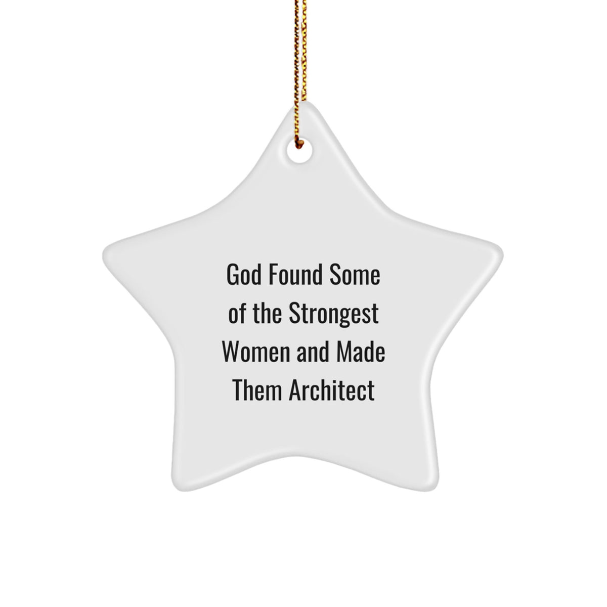 Funny Architect Star Ornament, Gifts from Men to Inspirational Women, Christmas Unique Gifts, Architect Desk Decoration, Star Shaped - Image 1