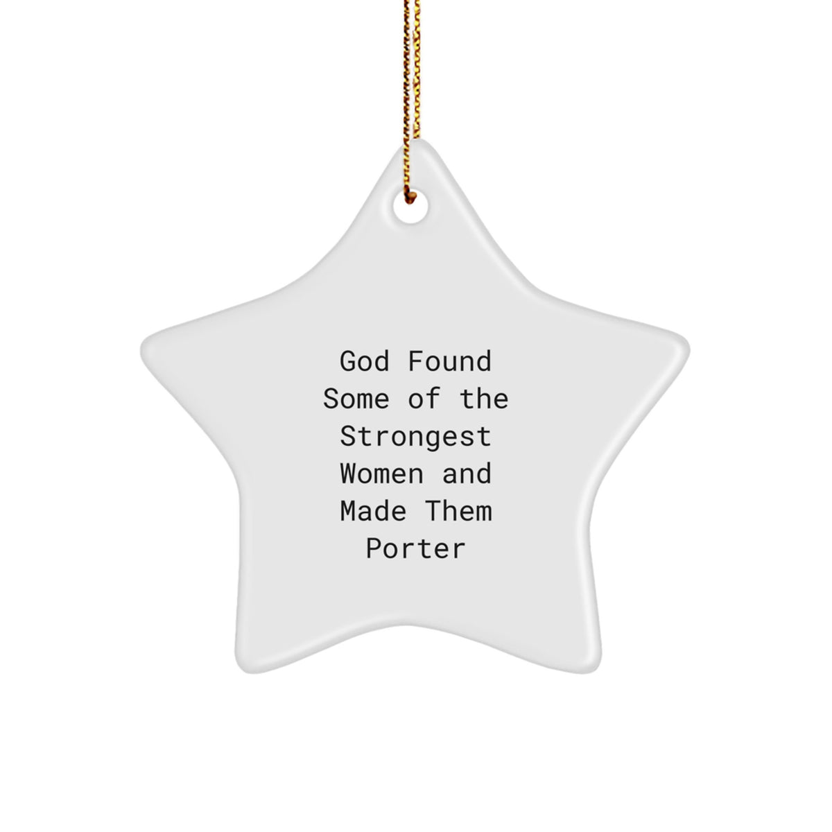 Gifts from Friends to Porter, Star Ornament with Funny Quote, Unique Christmas Unique Gifts for Men - Image 1
