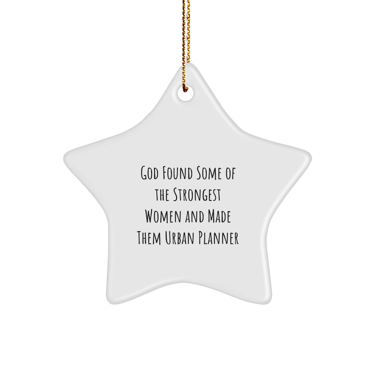 Urban Planner Star Ornament Gifts from Friends, Women, and Family - Inspirational Quote, White Star Shaped MDF Material, Perfect for Christmas Decoration, Gifts for Urban Planners - Image 1