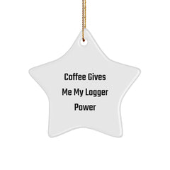 Funny Logger Gifts from Friends for Men, Christmas Star Ornament, Coffee Gives Me My Logger Power Inspired - Image 1