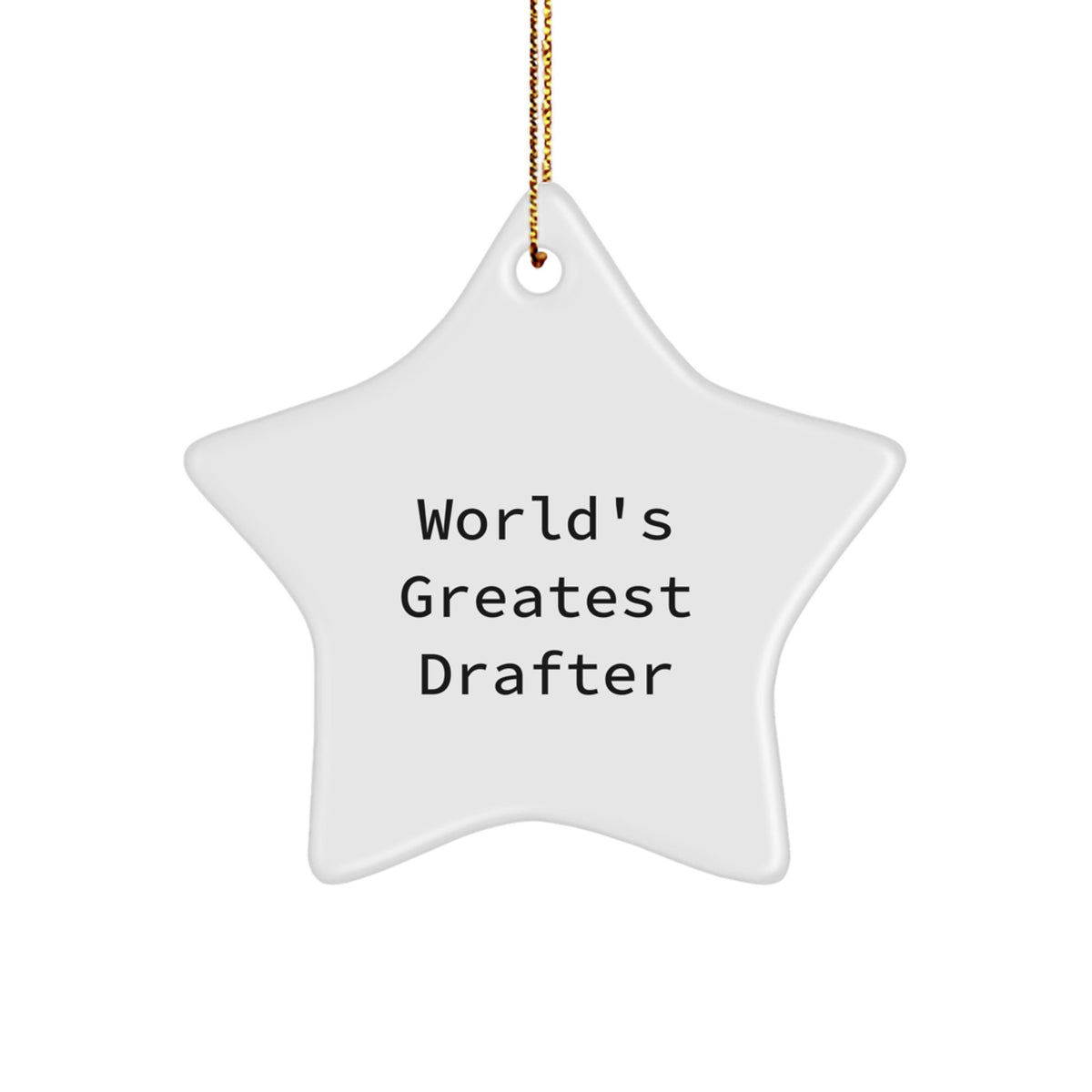 Funny World's Greatest Drafter Gifts from Friends, Christmas Unique Star Ornaments for Drafter, White Star Shaped MDF Crafted Decorations - Image 1